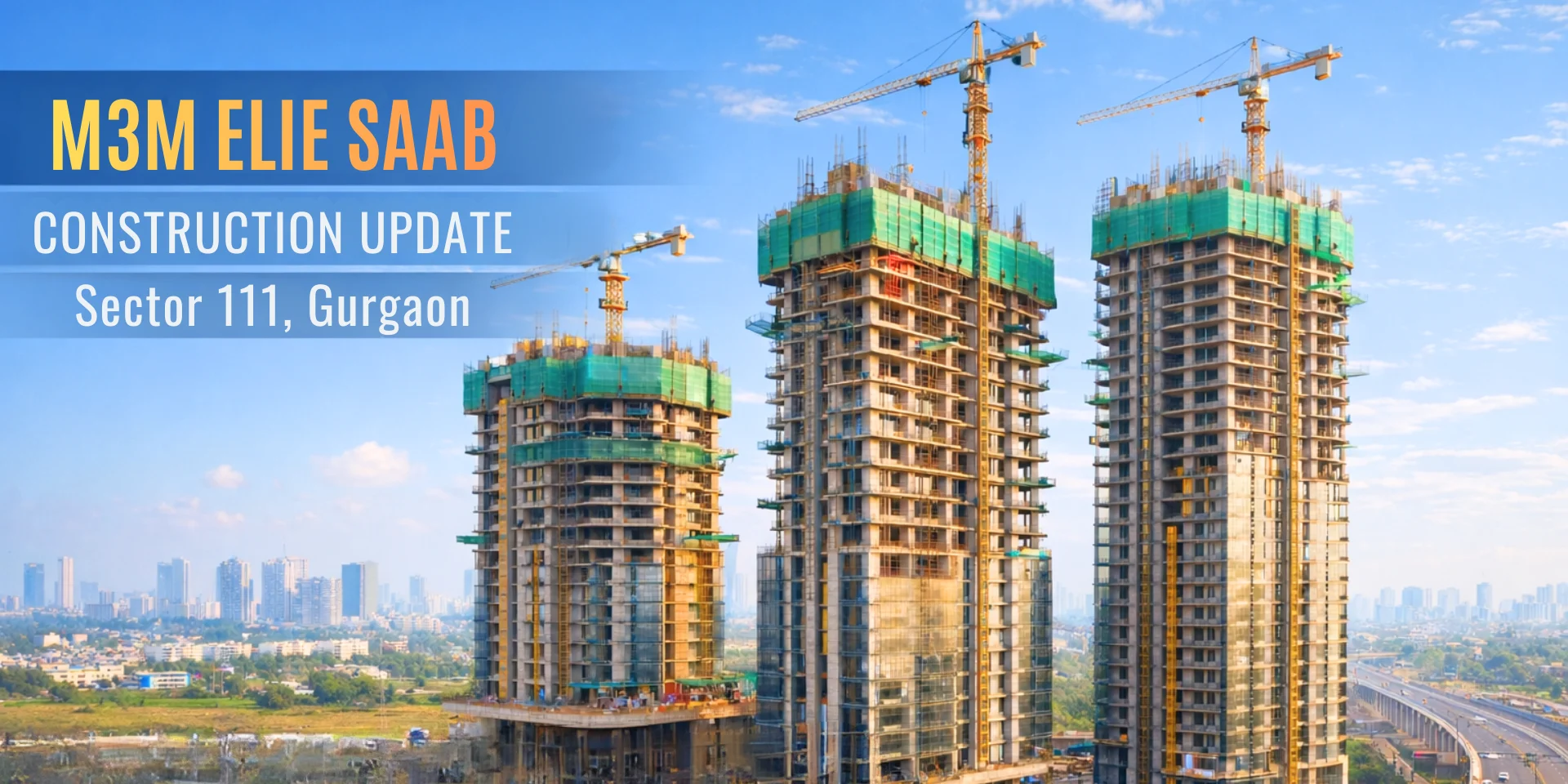 M3M Elie Saab construction update Featured Image