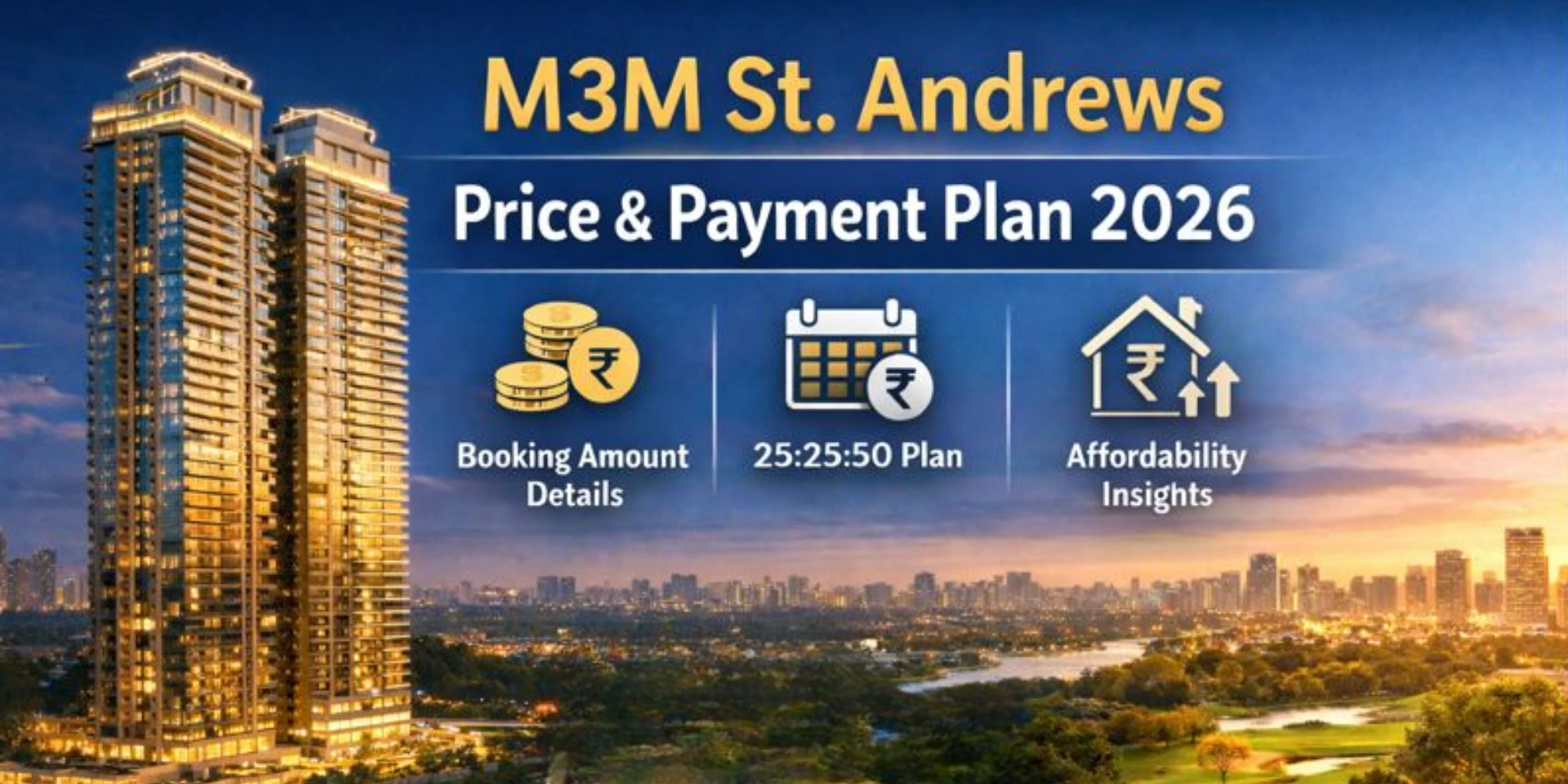 M3M St. Andrews price and payment plan 2026 overview in Sector 113 Gurgaon